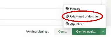 Menuen under pilen med Udgiv med undersider markeret