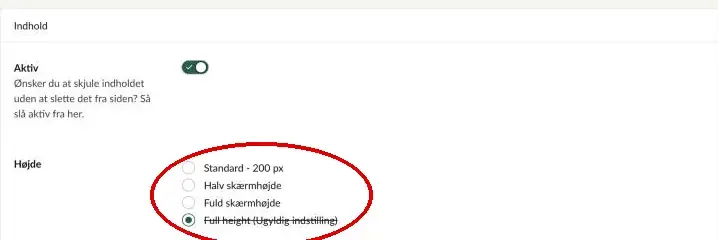 Feltet Højde med valgene Standard - 200 px, Halv skærmhøjde og Fuld skærmhøjde