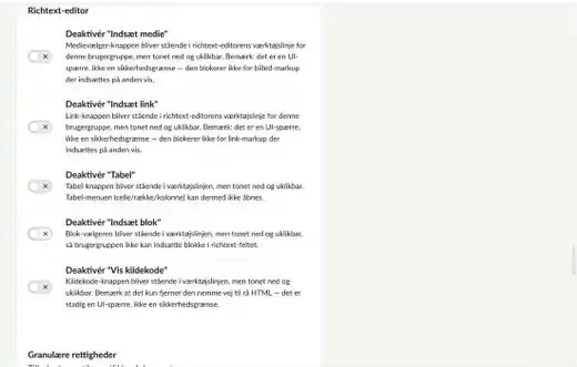 Afsnittet Richtext-editor med toggles for Deaktivér Indsæt medie, Indsæt link, Tabel, Indsæt blok og Vis kildekode