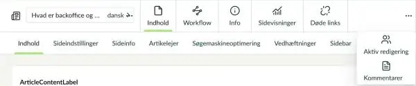 Visningerne øverst på en side: Indhold, Workflow, Info, Sidevisninger, Døde links samt Aktiv redigering og Kommentarer under de tre prikker